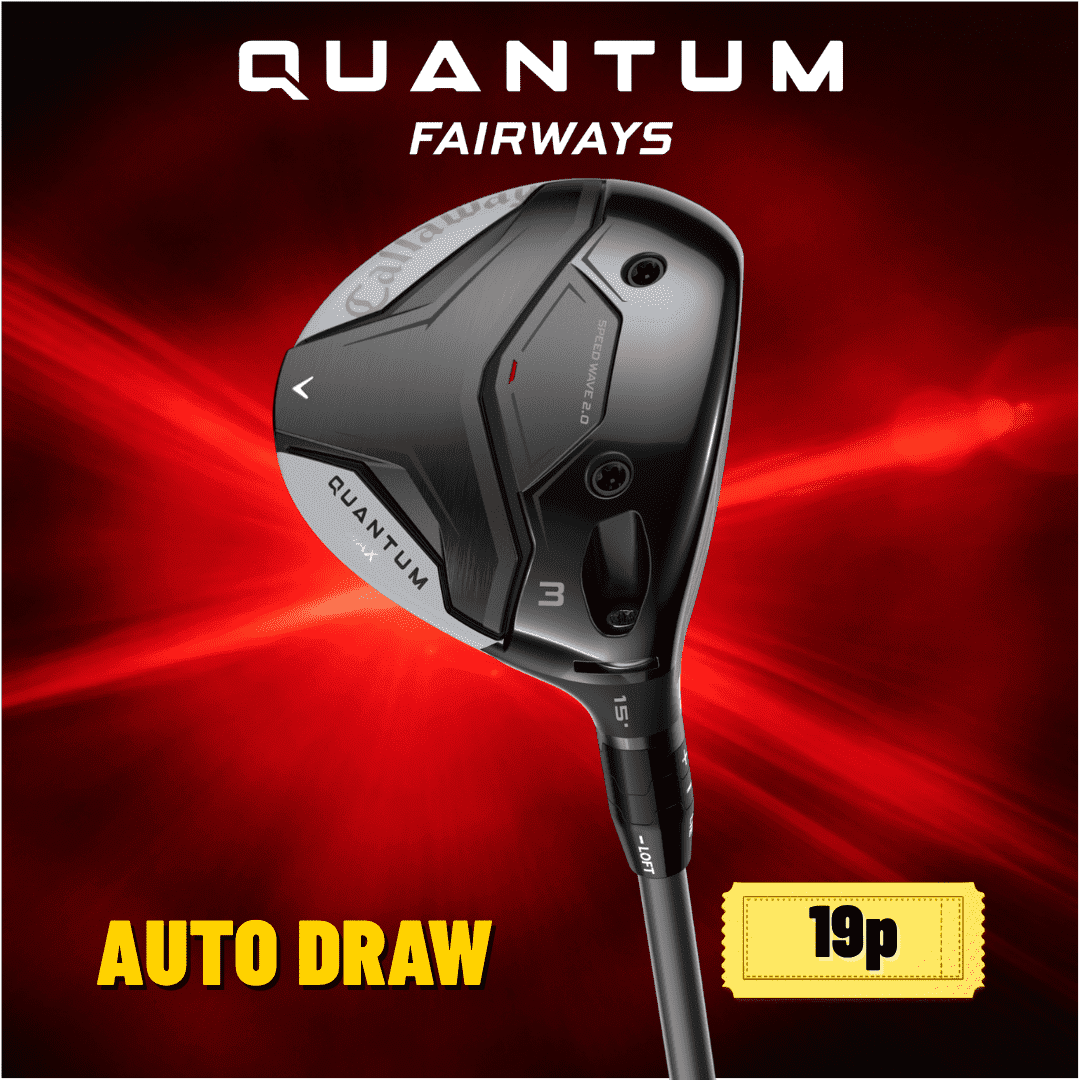 | AUTO DRAW | WIN A CUSTOM FIT CALLAWAY QUANTUM MAX FAIRWAY WOOD #2 ...
